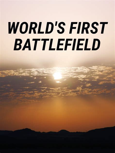 world's first battlefield